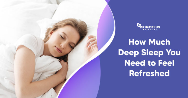 How much deep sleep you need - Prime Plus Medical Clinic in Bali