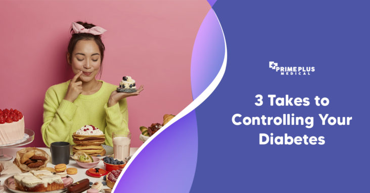 3 Takes to Controlling Your Diabetes
