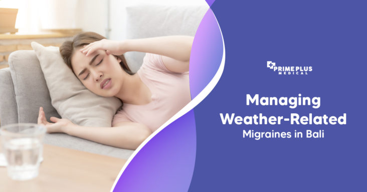 Managing-Weather-Related-Migraines-in-Bali