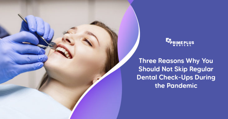 Regular-Dental-Check-Ups-During-the-Pandemic