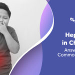 Hepatitis in Children - Answering All Common Questions
