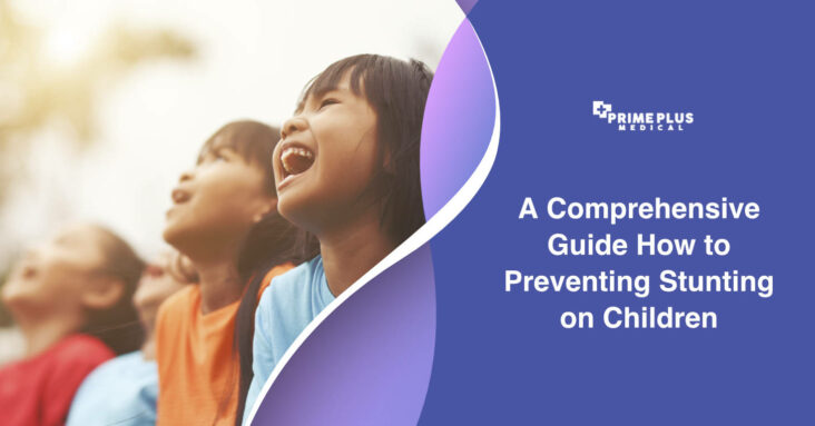 Discover effective strategies how to prevent stunting and ensure healthy child development effortlessly. Learn more now!